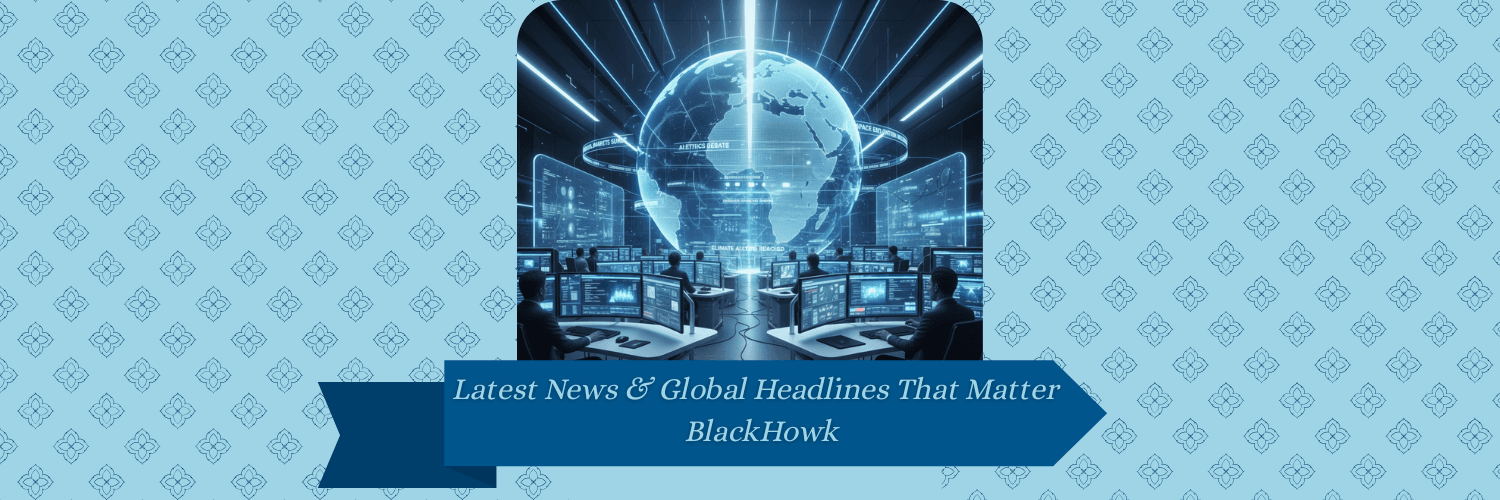 Latest News & Global Headlines That Matter